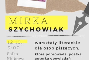 Warsztaty literackie i spotkanie z Mirką Szychowiak