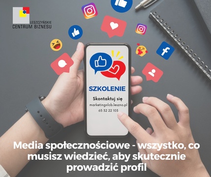 Media społecznościowe - wszystko, co musisz wiedzieć, aby skutecznie prowadzić profil