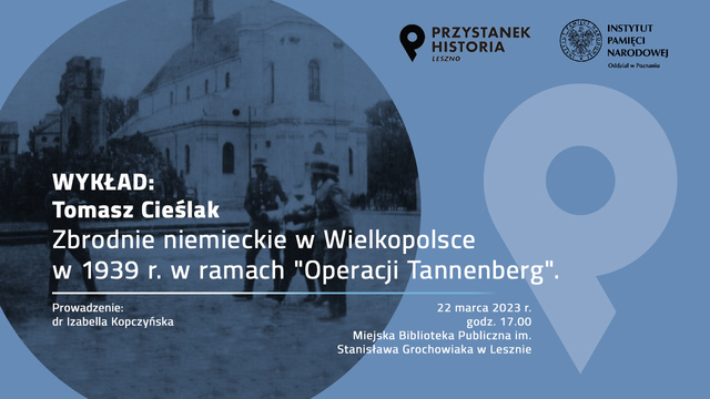 Zbrodnie Niemieckie w Wielkopolsce w 1939r. W ramach „OPERACJI TANNENBERG”