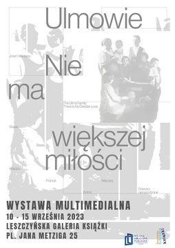 Wystawa multimedialna „Nie ma większej miłości