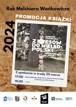 Z Kresów do Wielkopolski: Wańkowicze w Jerce