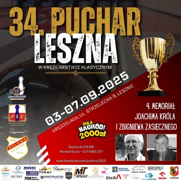Kręgle. 34. Puchar Leszna / 4. Memoriał Joachima Króla i Zbigniewa Zasiecznego