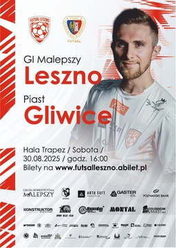 Futsal, GI Malepszy Leszno - Piast Gliwice