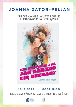 „Czy mówiłam już, jak bardzo cię kocham?” - Joanna Zator-Peljan