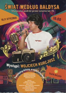 Premiera spektaklu ŚWIAT WEDŁUG BALDYSA