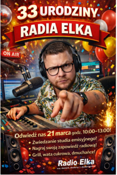 33 Urodziny Radia Elka!