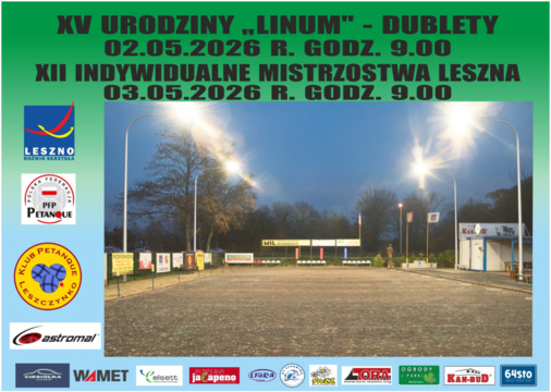 XV Urodziny Linum Leszno. Indywidualne Mistrzostwa Leszna w petanque