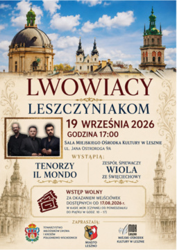 „Lwowiacy Leszczyniakom” – koncert w Lesznie