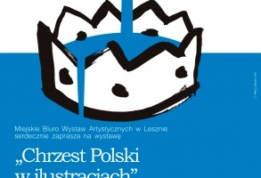 Chrzest Polski w ilustracjach-wystawa w MBWA Leszno
