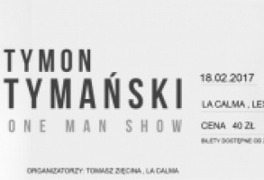 Tymon Tymański - One Man Show