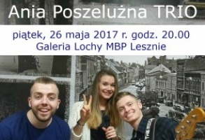 Koncert Ania Poszelużna Trio