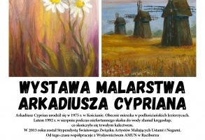 Wernisaż wystawy malarstwa Arkadiusza Cypriana