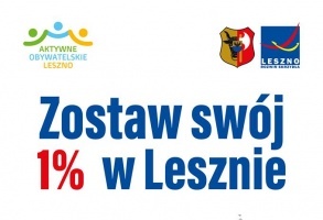 Zostaw swój 1% w Lesznie  - poznaj organizacje OPP 