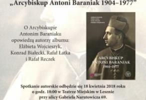 Arcybiskup Antoni Baraniak - spotkanie autorskie
