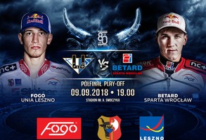 Półfinał play-off: Fogo Unia Leszno - Betard Sparta Wrocław