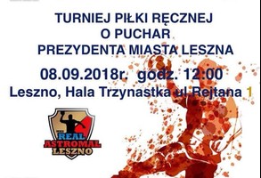 Turniej Piłki Ręcznej o Puchar Prezydenta Miasta Leszna 