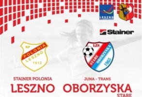 Stainer Polonia Leszno - Juna-Trans Oborzyska Stare