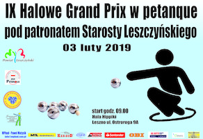 IX Halowe Grand Prix w petanque pod patronatem Starosty Leszczyńskiego