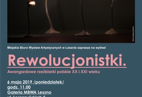 Wykład: „Rewolucjonistki. Awangardowe rzeźbiarki polskie XX i XXI wieku”.