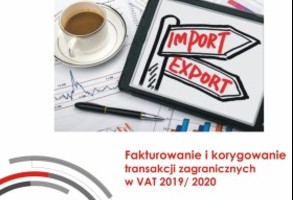 Szkolenie Fakturowanie i korygowanie transakcji zagranicznych w VAT 2019/2020