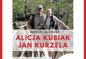 „Wokół Globusa” – Alicja Kubiak i Jan Kurzela 