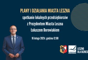 Spotkanie Prezydenta Miasta Leszna z przedsiębiorcami