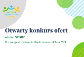 Rozwój sportu na terenie Miasta Leszna - II Tura 2021