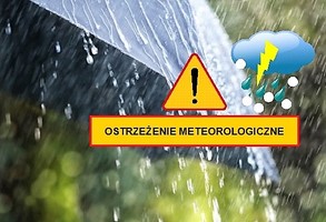 Ostrzeżenie meteorologiczne - Silny deszcz z burzami