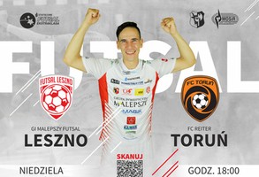 GI Malepszy Futsal Leszno - FC Reiter Toruń 