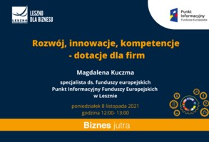 ŚTP w Lesznie: Rozwój, innowacje, kompetencje - dotacje dla firm