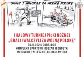 I Halowy Turnieju Piłki Nożnej „Grali i walczyli za wolną Polskę”