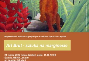 Art Brut – Sztuka na Marginesie - wykład w Galerii MBWA