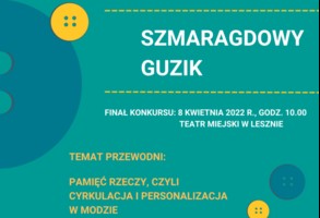 IV Ogólnopolski Konkurs dla Młodych Projektantów i Krawców „Szmaragdowy Guzik”