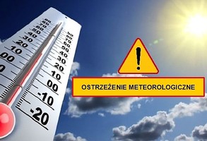 Ostrzeżenie meteorologiczne - upał/ 2