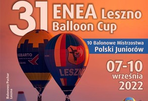 31 ENEA Leszno Balloon Cup  oraz 10 Balonowych Mistrzostw Polski Juniorów 