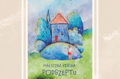 Magiczna Kraina Podszeptu - Wieczór autorski z Joanną Zator-Peljan