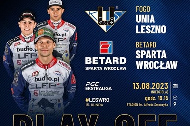 Mecz FOGO Unia Leszno – Betard Sparta Wrocław