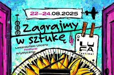 LUFA 2025: Zagrajmy w sztukę! 