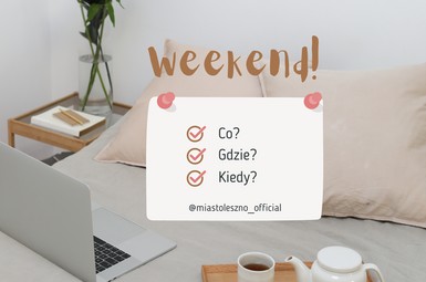 Co na weekend 20 -22 marca? 