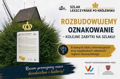 Szlak „Leszczyńskie po królewsku” zyska nowe oznakowanie - dofinansowanie z UMWW dla OT Leszno-Region